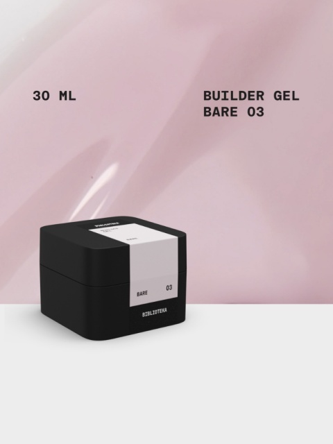 BIBLIOTEKA Builder gel 03 Bare - jasnoróżowy żel budujący, 30 ml